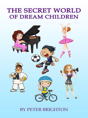 cover image of The Secret World of Dream Children